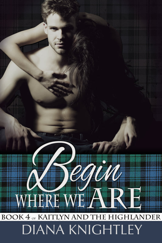 Book 4: Begin Where We Are (KATH)