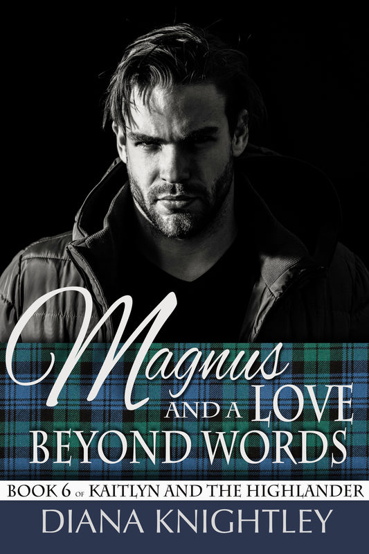 Book 6: Magnus And A Love Beyond Words (KATH)