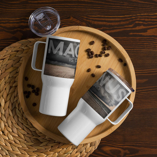 Travel mug with Magnus is Coming design